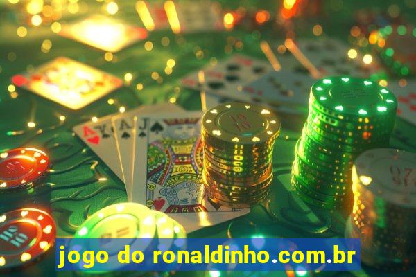 jogo do ronaldinho.com.br